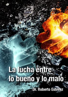 Libro electrónico: La lucha entre lo bueno y lo malo