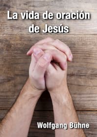 La vida de oración de Jesús