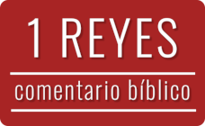 Comentario bíblico del libro de 1 Reyes Imagen con el título del comentario