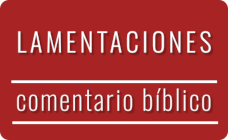 Comentario bíblico del libro de Lamentaciones Imagen con el título del comentario